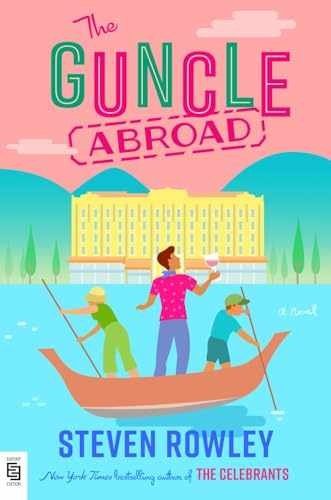 The Guncle Abroad - Paperback, by Steven Rowley - Very Good