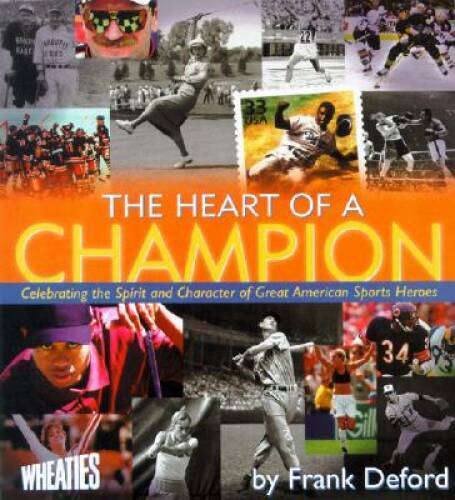 The Heart of a Champion: Celebrating the Spirit and Character of Great Am - GOOD