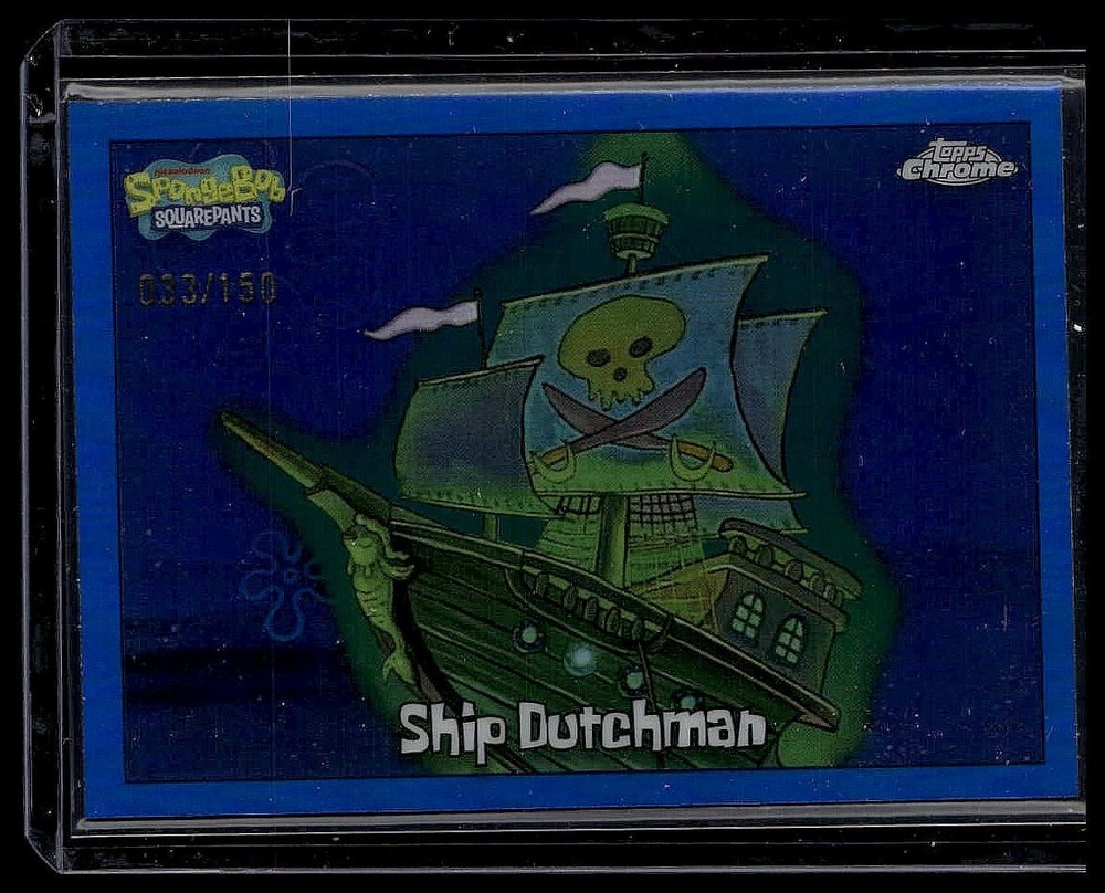 2025 Topps Chrome SpongeBob Squarepants Blue Refractor /150 - Ship Dutchman #130