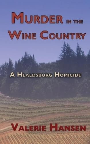 Valerie Hansen Murder in the Wine Country (Paperback) Healdsburg HomicideAnother great item from Rarewaves USA | Free delivery!