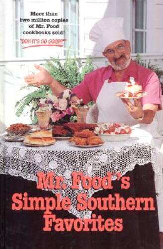 Mr Foods Simple Southern Favorites - Hardcover By Ginsburg, Art - GOOD