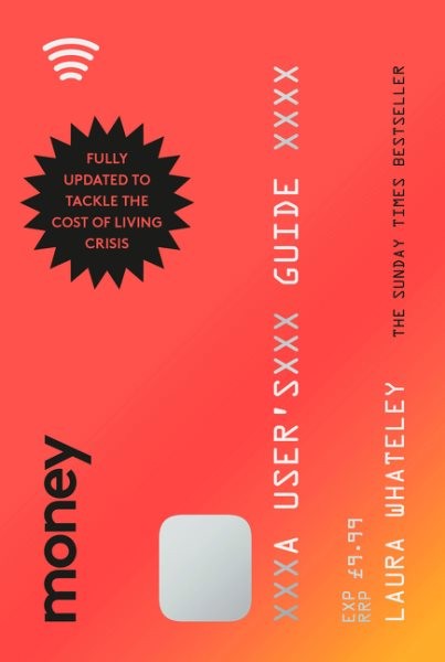 Money: a User's Guide, Paperback by Whateley, Laura, Brand New, Free shipping...