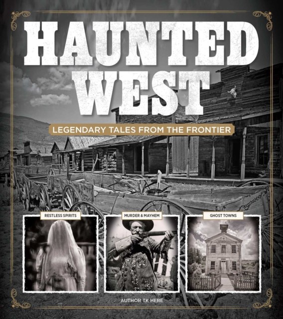 Haunted West by Michael Fleeman HARDBACK 9781951274801