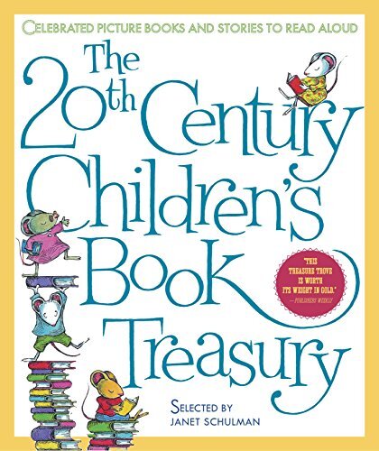 Explore Janet Schulman’s The 20th Century Children’s Book Treasury