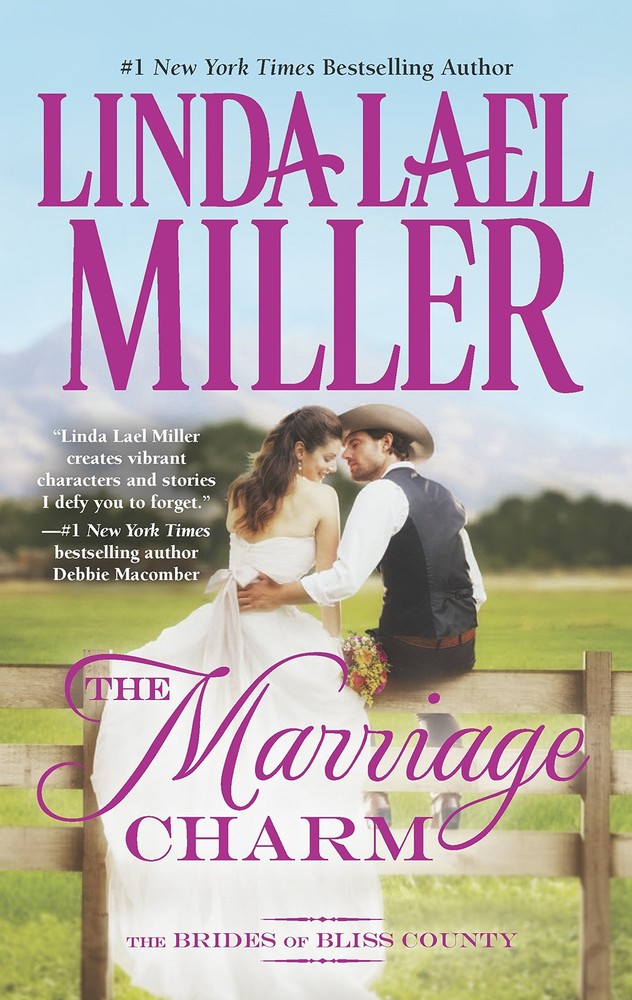 The Marriage Charm (The Brides of Bliss County) by Miller