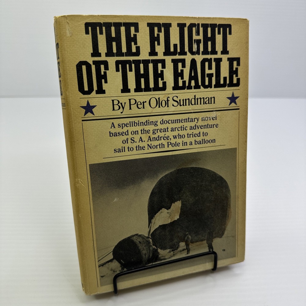 The Flight of the Eagle by Per Olof Sundman 1970 HC Novel Great Arctic Adventure