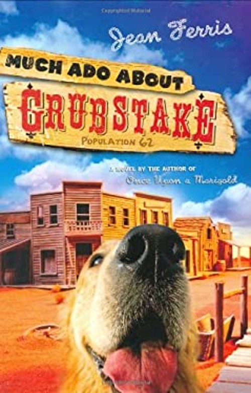 Much Ado about Grubstake Hardcover Jean FerrisFree US Delivery | ISBN:0152057064