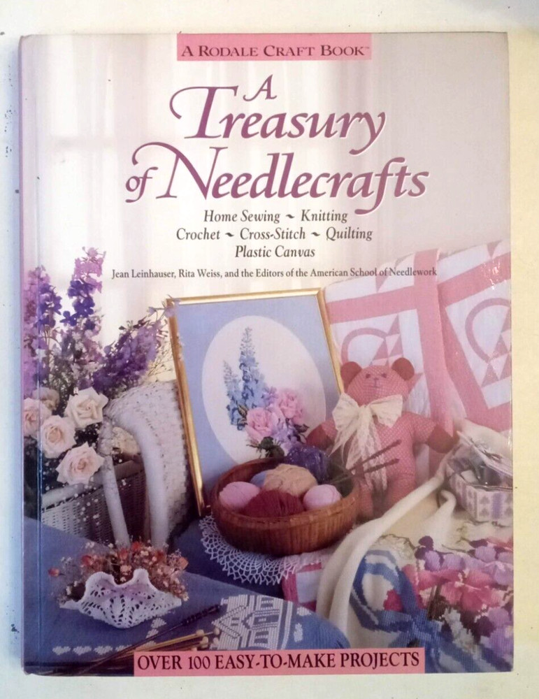 Treasury of Needlecrafts HB Sewing Knitting Crochet Cross-Stitch Quilting crafts