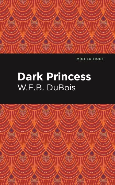 Dark Princess, Hardcover by Du Bois, W. E. B., Like New Used, Free shipping i...