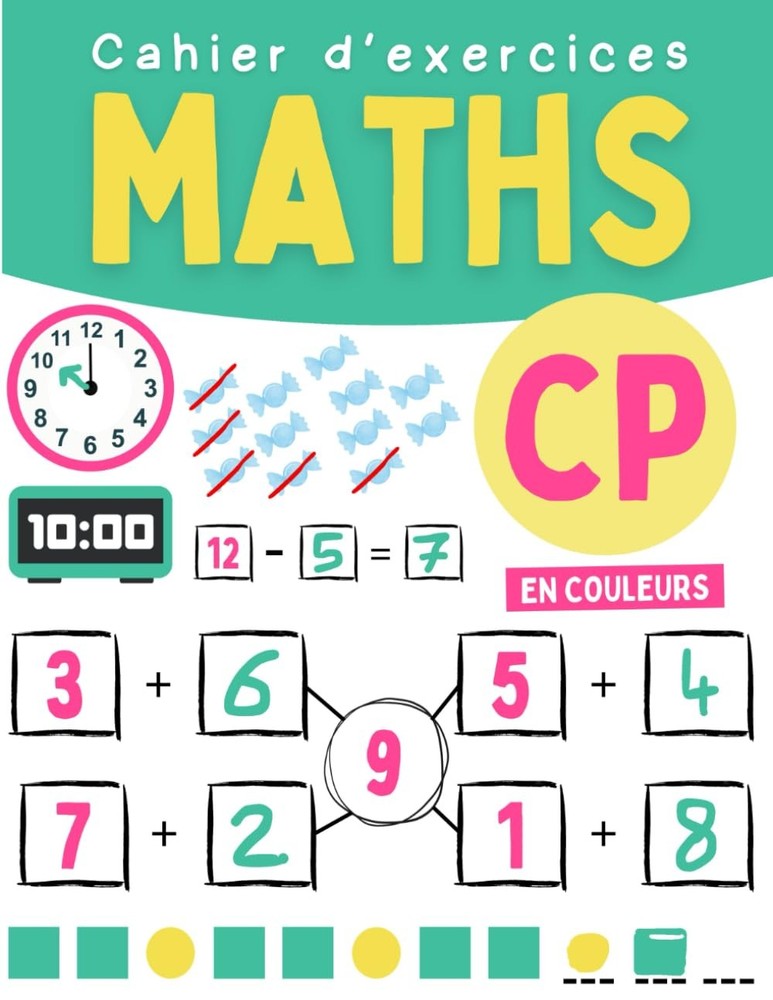 Cahier d'exercices Maths CP: Cahier de calcul pour réviser les mathématiques en