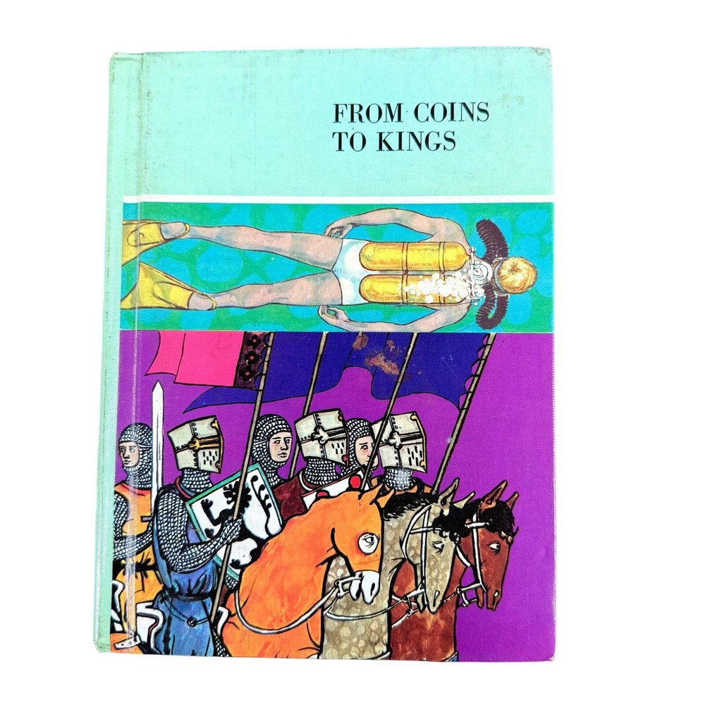 From Coins to Kings 1964 Elementary School Reader Great for Homeschool Library
