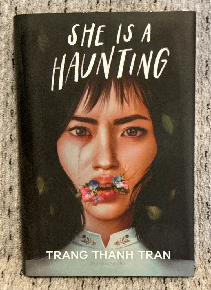 She Is a Haunting - Hardcover YA Horror Novel by Trang Thanh Tran