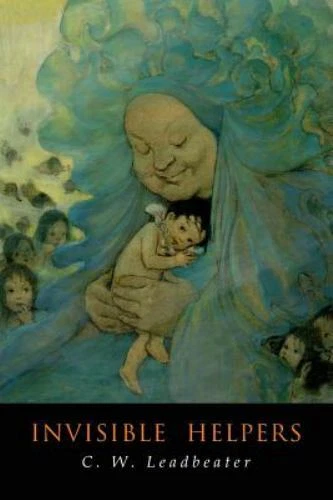 Invisible Helpers by C. W. Leadbeater (2019, Trade Paperback)