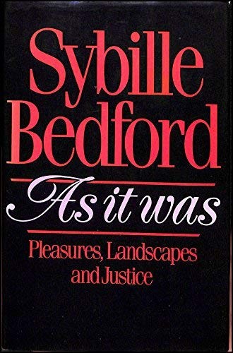 As it Was: Pleasures, Landscapes and Justice by Bedford, Sybille Hardback BookFREE US DELIVERY | ISBN: 1856190021 | Quality Books