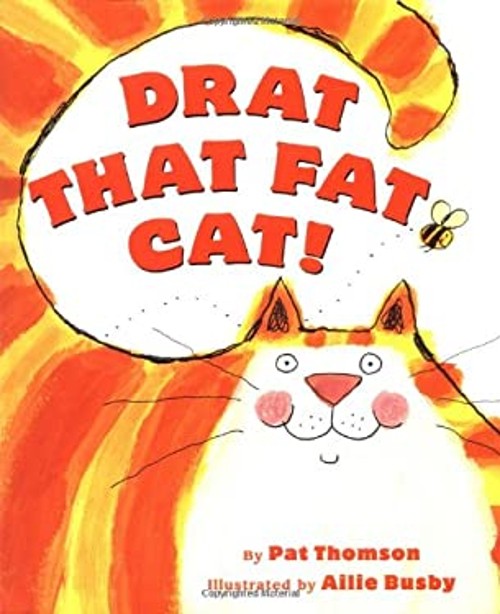 Drat That Fat Cat! Hardcover Pat ThomsonFree US Delivery | ISBN:0439471958
