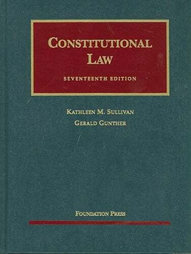 Constitutional Law by Kathleen M Sullivan: Used