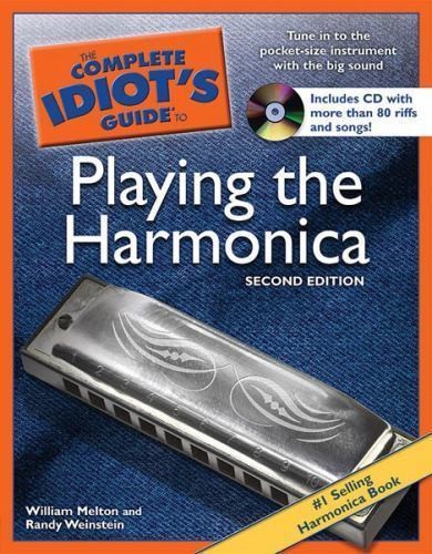 The Complete Idiot's Guide to Playing the Harmonica With CD - 2nd Edition