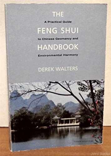 The Feng Shui Handbook: A Practical - Paperback, by Walters Derek - Very Good