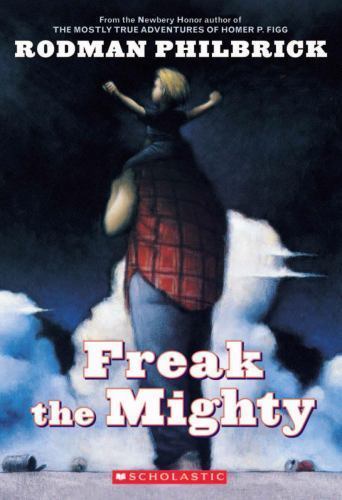 Freak the Mighty (Scholastic Gold) by Philbrick, Rodman, Good Book
