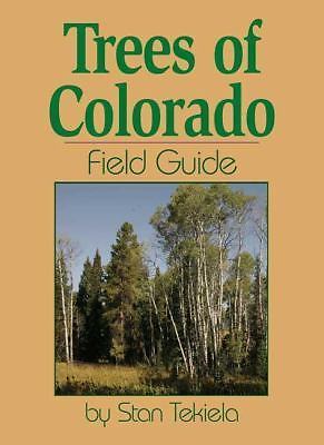 Trees of Colorado Field Guide; Tree Identif- 1591931983, paperback, Stan Tekiela