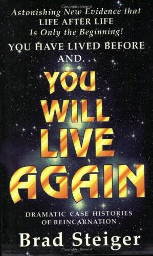 You Will Live Again: Dramatic Case Histories of Reincarnation - Paperback - GOOD