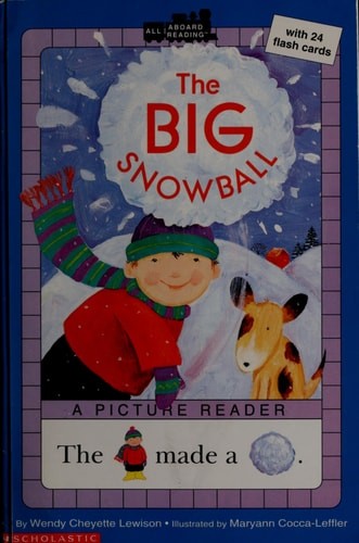 The big snowball (All aboard reading) by Lewison, Wendy Cheyette, Good Book