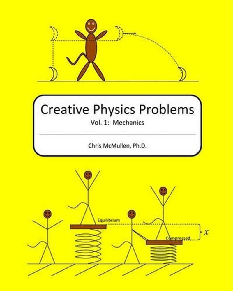 Creative Physics Problems: Mechanics by Chris McMullen (English) Paperback Book