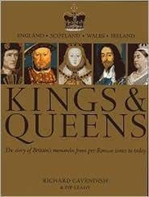 Kings & Queens: The Story of Britain's Monarchs from Pre-Roman TiFree US Delivery | ISBN:0760793247