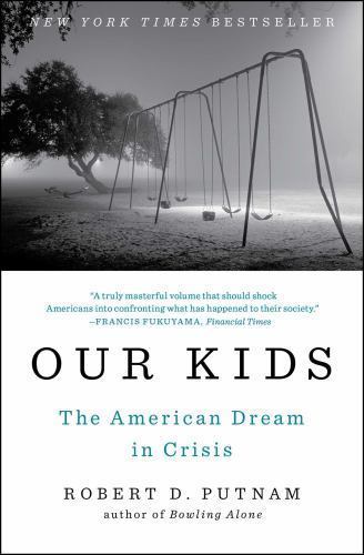 Our Kids: The American Dream in Crisis, USED-Acceptable, Putnam, Robert D.