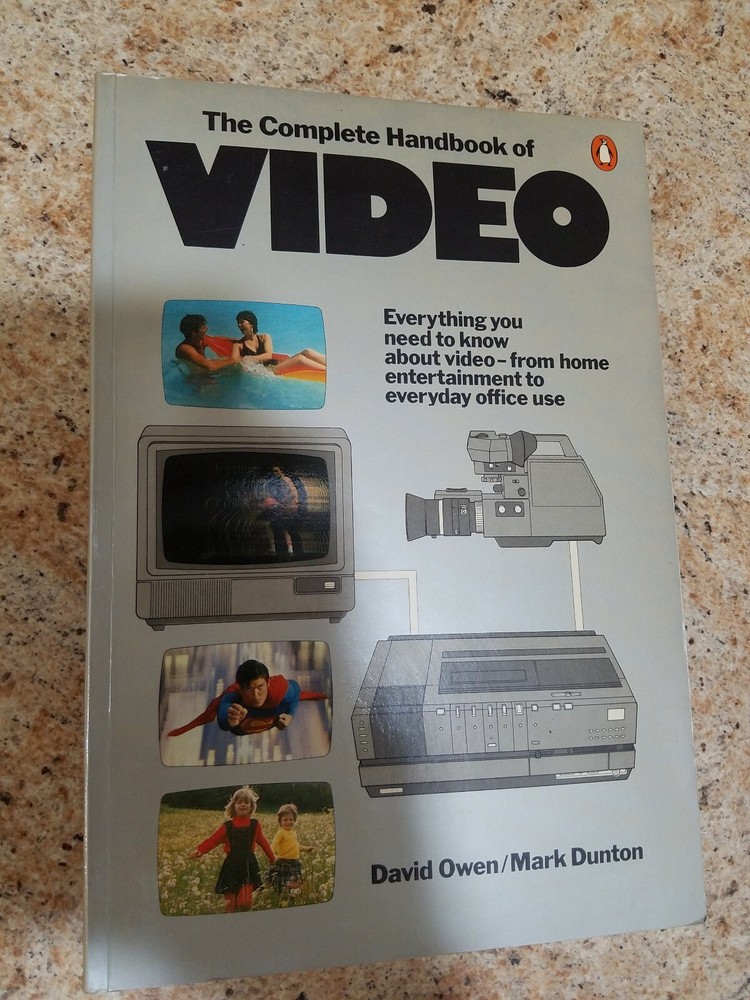The Complete Handbook of Video by David Owen, Mark Dunton, Paperback