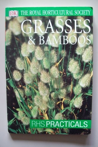 Grasses and Bamboos (RHS Practicals) by Royal Horticultural Society PaperbackFREE US DELIVERY | ISBN: 0751337218 | Quality Books