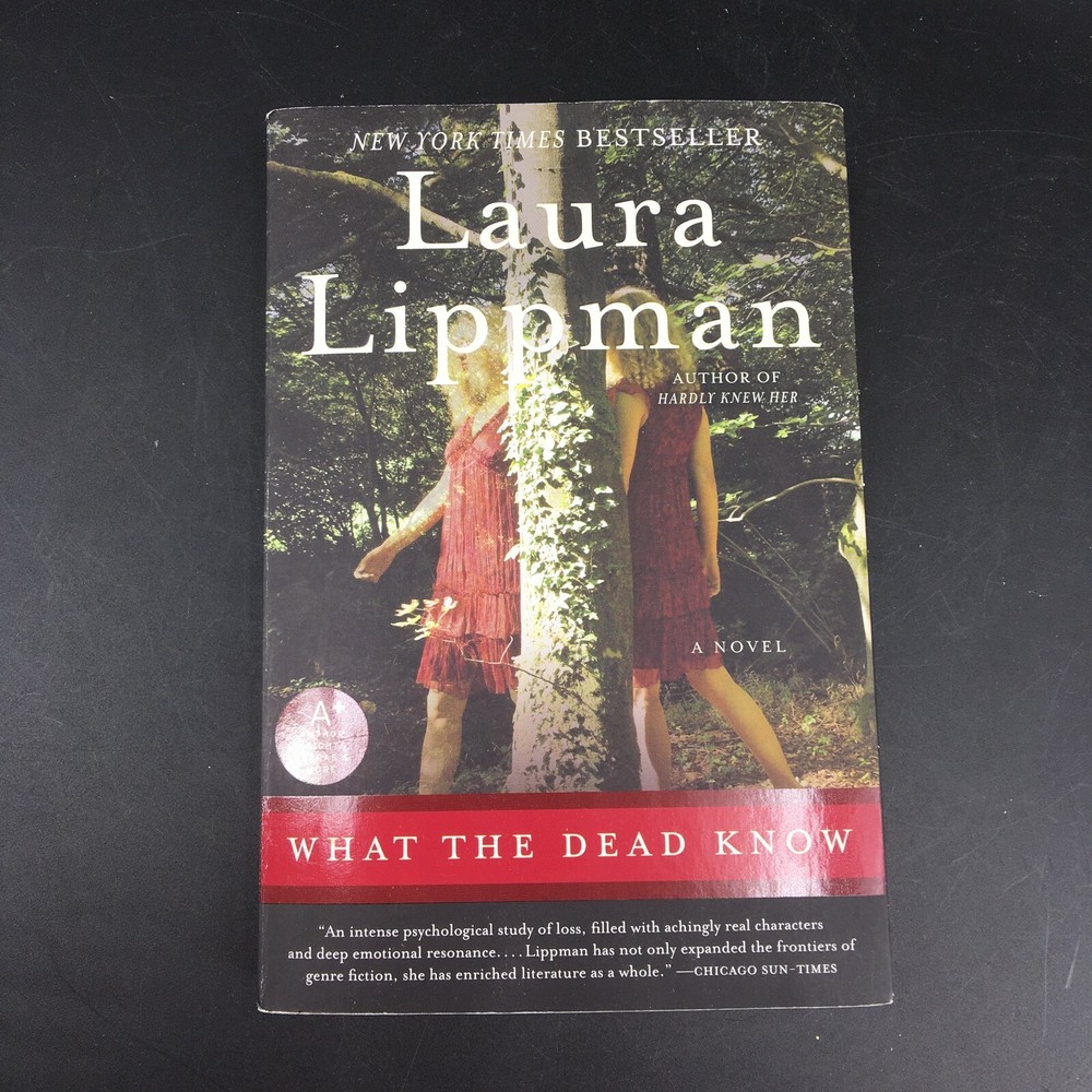 What the Dead Know: A Novel - Paperback By Lippman, Laura - VERY GOOD