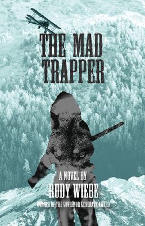 The Mad Trapper Paperback Rudy WiebeFree US Delivery | ISBN:088995268X
