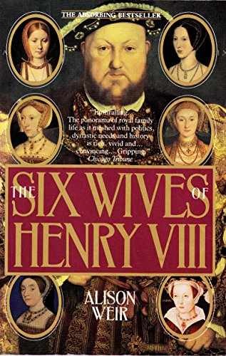 The Six Wives of Henry VIII - Paperback, by Weir Alison - Acceptable