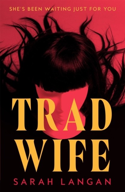 Trad Wife [Langan, Sarah] UK Edition - Paperback (NEW)