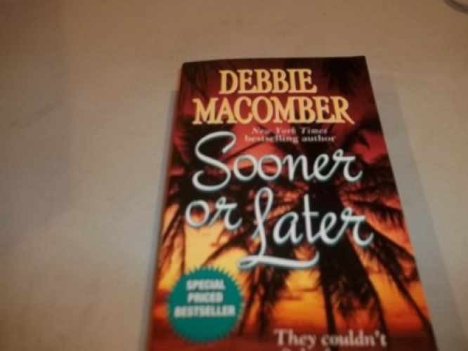 Sooner or Later (Deliverance - Paperback, by Macomber Debbie - Acceptable