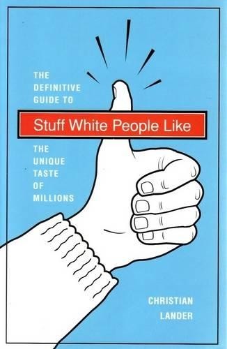Stuff White People Like by Christian Lander Paperback Book The Fast FreeFREE US DELIVERY | ISBN: 1740667026 | Quality Books