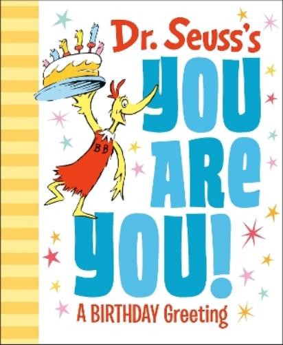 Dr. Seuss Dr. Seuss's You Are You! A Birthday Greeting (Hardback)Another great item from Rarewaves USA | Free delivery!