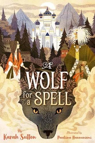 Wolf for a Spell, Karah Sutton