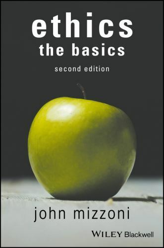 Ethics : The Basics by John Mizzoni (2017, Trade Paperback)