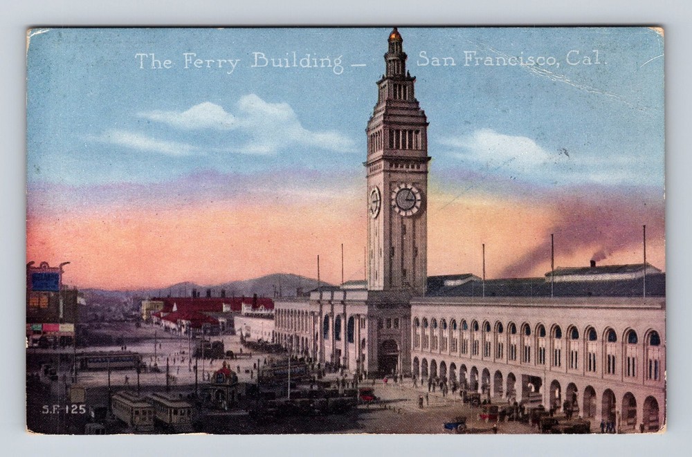San Francisco CA-California The Ferry Building Vintage Postcard
