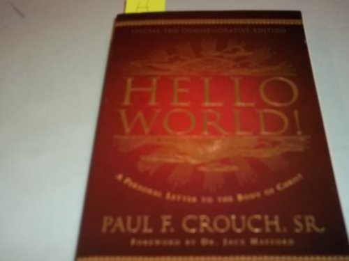 Hello World! A Personal Letter To T..., PAUL F CROUCH,S