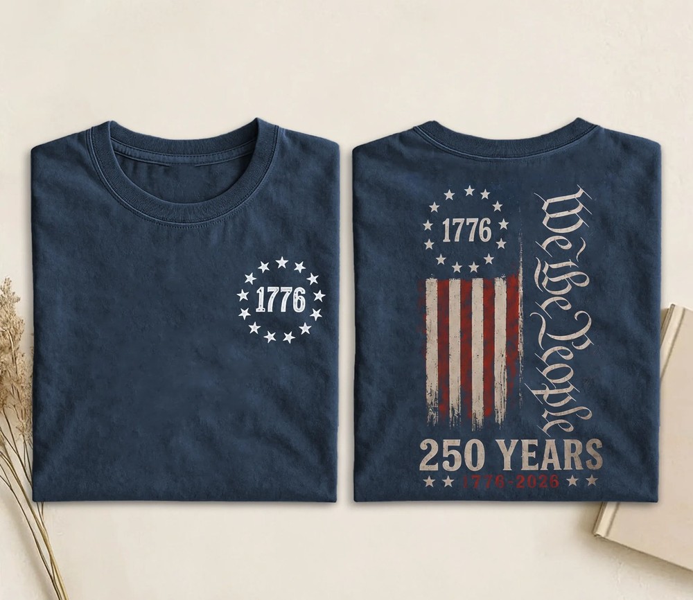 We The People Tee, 250th Anniversary USA, 1776 2026 Patriotic T-Shirt