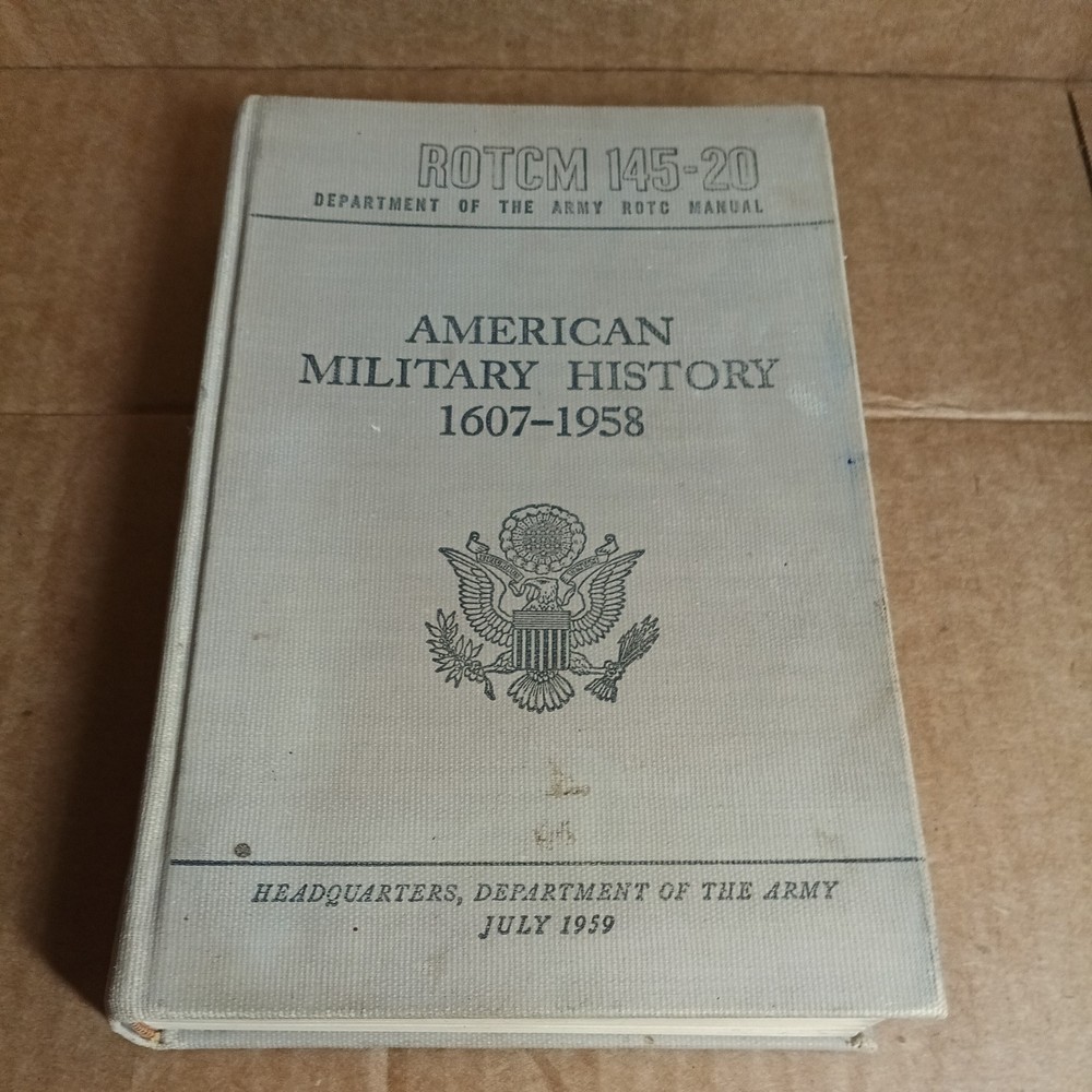 ROTCM 145-20 American Military History 1607-1958 (1959).Hardcover Book
