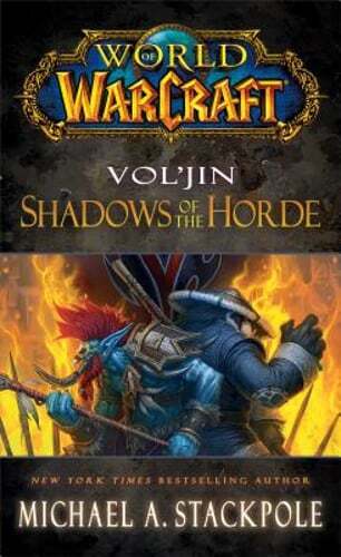 World of Warcraft: Vol'jin: Shadows of the Horde by Michael A. Stackpole: Used