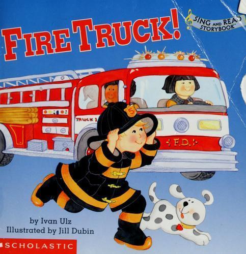 Fire Truck! (Sing and Read Storybook) by Ivan Ulz