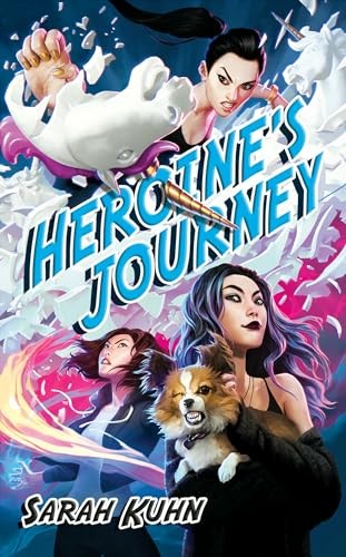 Heroine's Journey: 3 (Heroine Complex), Kuhn, Sarah