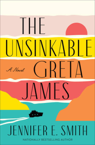The Unsinkable Greta James - Paperback - VERY GOOD