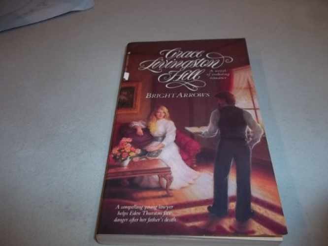 Bright Arrows - Paperback, by Hill Grace Livingston - Acceptable