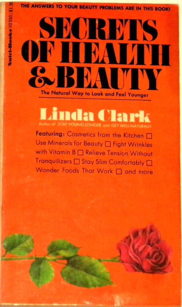 Secrets of Health & Beauty by Linda Clark 1977 1st Jove/Nutri V2350 NF-